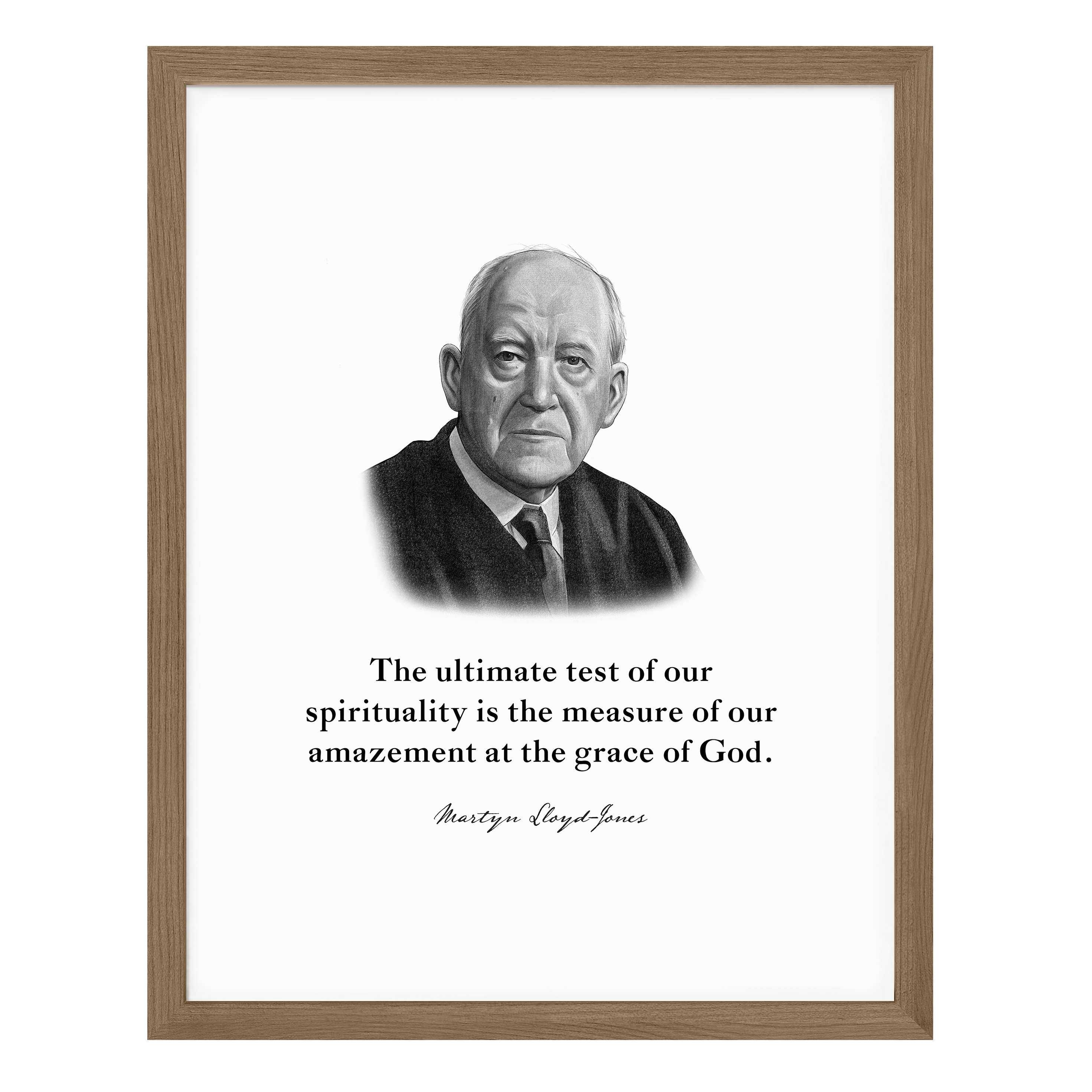 Martyn Lloyd‐Jones Quote Print