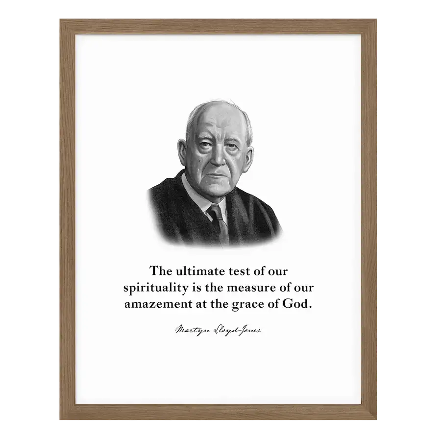 Martyn Lloyd&dash;Jones Quote Print