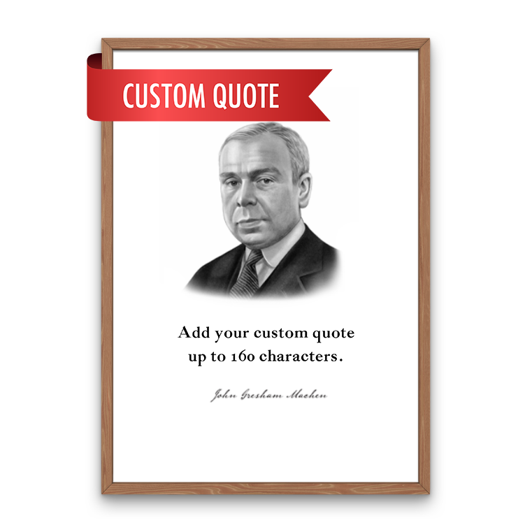 J Gresham Machen Custom Quote Print