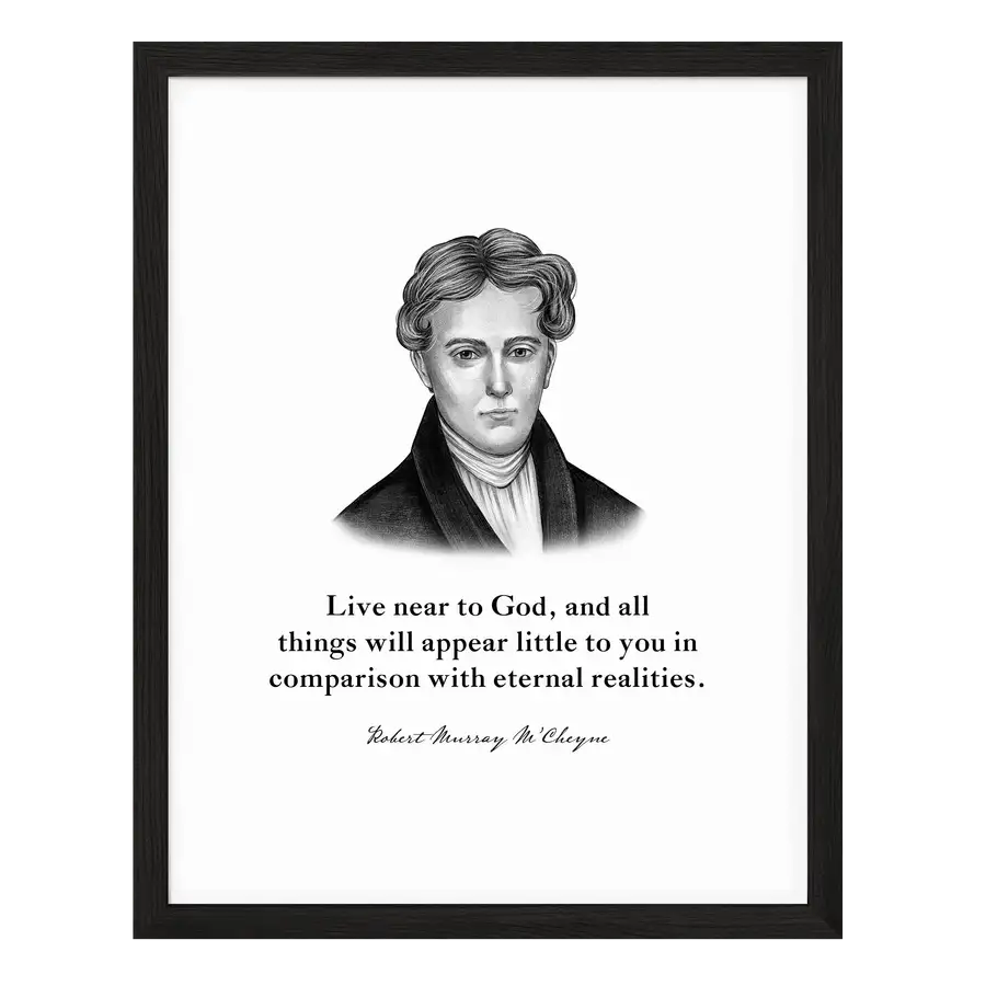 Robert Murray M'Cheyne Quote Print