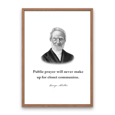 George Muller Quote Print
