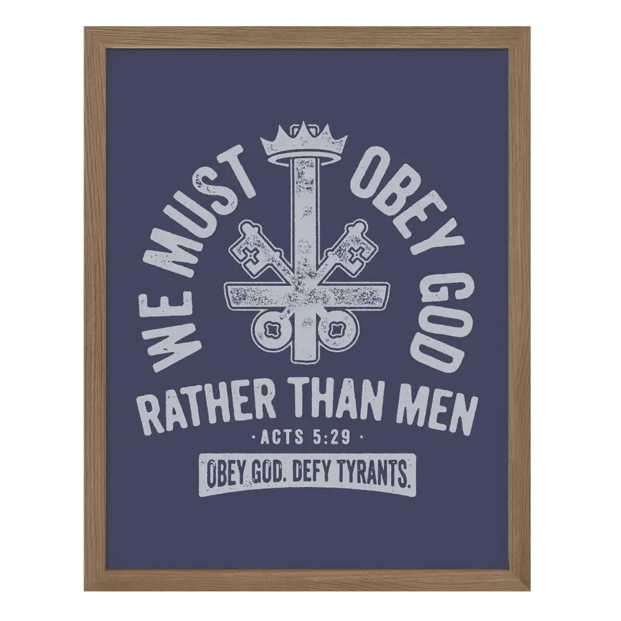 We Must Obey God Poster Print