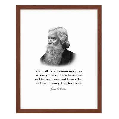 John G. Paton Quote Print