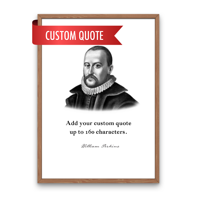 William Perkins Custom Quote Print