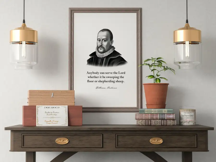 William Perkins Quote Print