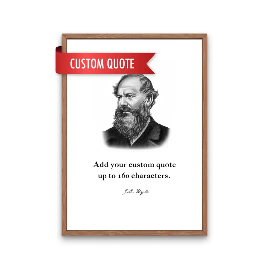 J.C. Ryle Custom Quote Print