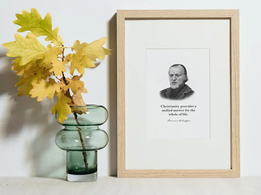 Francis Schaeffer Quote Print