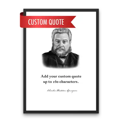 Charles Spurgeon Custom Quote Print