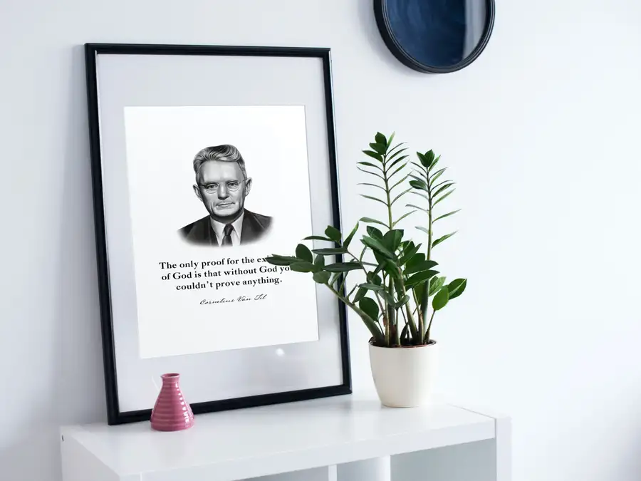 Cornelius Van Til Quote Print