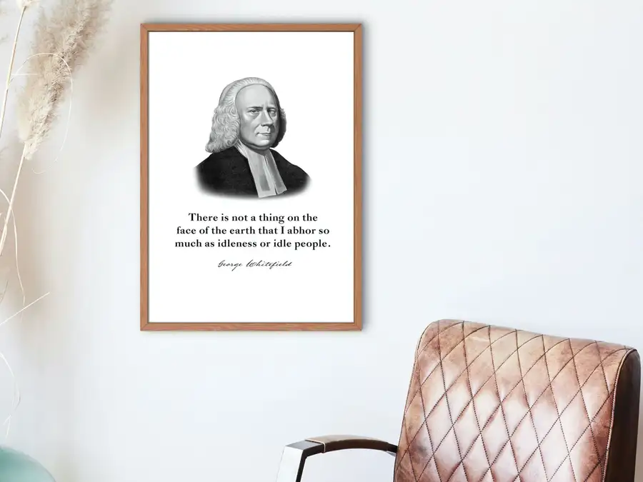 George Whitefield Quote Print