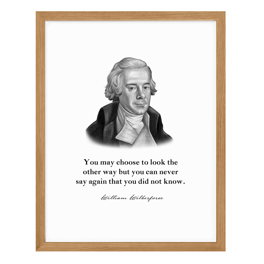 William Wilberforce Quote Print