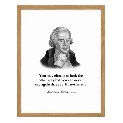William Wilberforce Quote Print