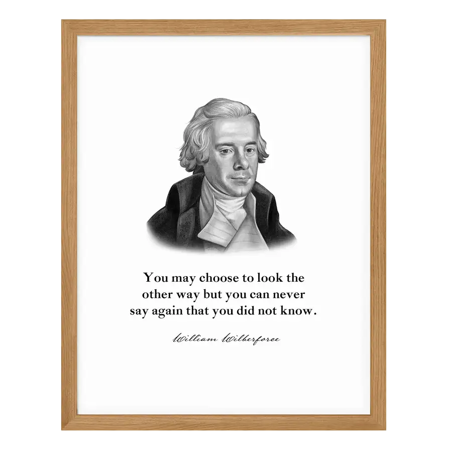 William Wilberforce Quote Print