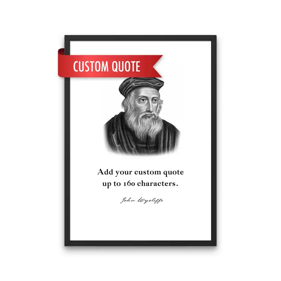 John Wycliffe Custom Quote Print