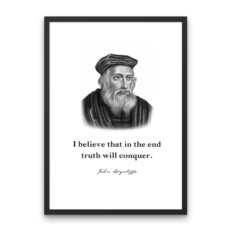 John Wycliffe Quote Print