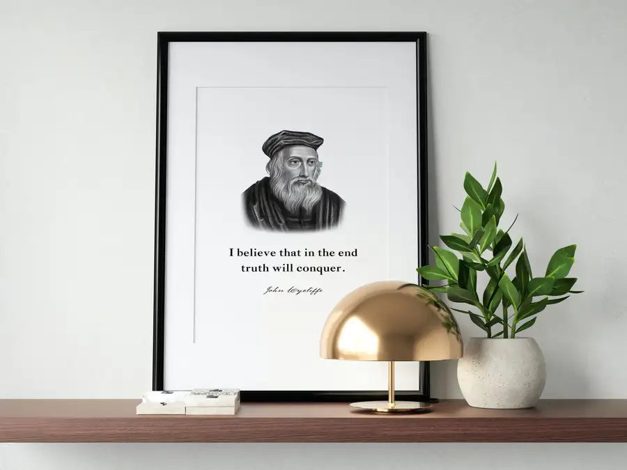 John Wycliffe Quote Print