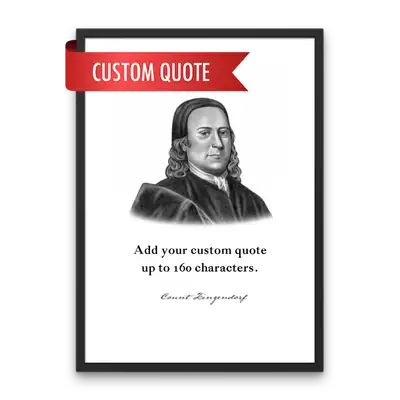 Count Zinzendorf Custom Quote Print