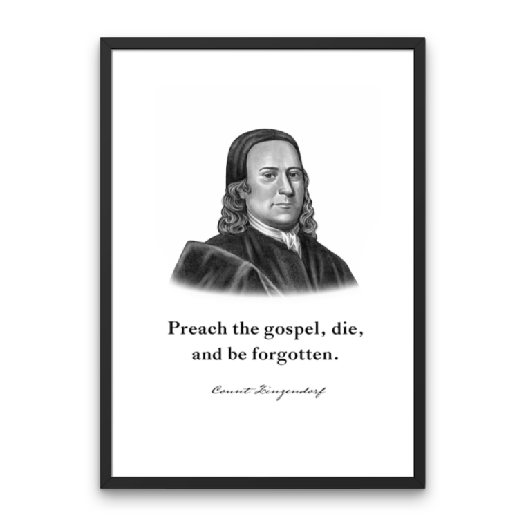 Count Zinzendorf Quote Print