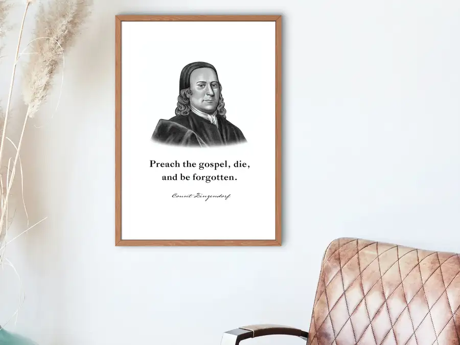 Count Zinzendorf Quote Print
